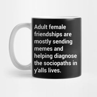 Female Friendships Mug